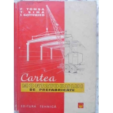 CARTEA MONTATORULUI DE PREFABRICATE