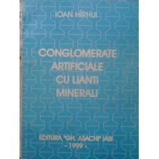 CONGLOMERATE ARTIFICIALE CU LIANTI MINERALI