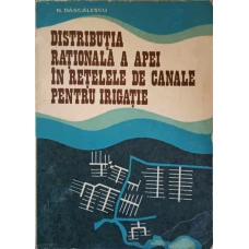 DISTRIBUTIA RATIONALA A APEI IN RETELELE DE CANALE PENTRU IRIGATIE