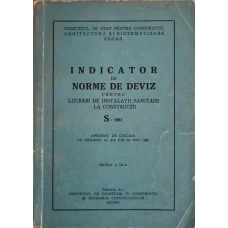 INDICATOR DE NORME DE DEVIZ PENTRU LUCRARI DE INSTALATII SANITARE LA CONSTRUCTII S-1961
