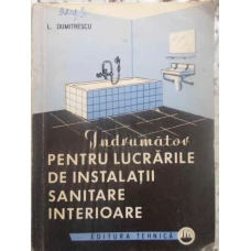 INDRUMATOR PENTRU LUCRARILE DE INSTALATII SANITARE INTERIOARE