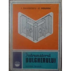 INDRUMATORUL DULGHERULUI