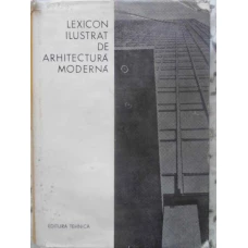 LEXICON ILUSTRAT DE ARHITECTURA MODERNA