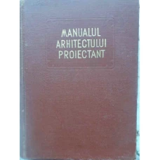 MANUALUL ARHITECTULUI PROIECTANT VOL.3