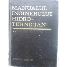 MANUALUL INGINERULUI HIDROTEHNICIAN VOL.2