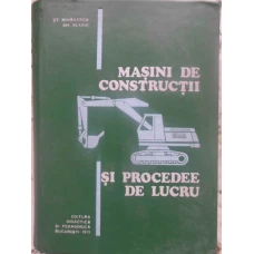 MASINI DE CONSTRUCTII SI PROCEDEE DE LUCRU