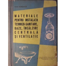 MATERIALE PENTRU INSTALATII TEHNICO-SANITARE, GAZE, INCALZIRE CENTRALA SI VENTILATIE