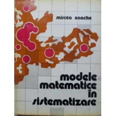 MODELE MATEMATICE IN SISTEMATIZARE