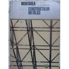 MONTAREA CONSTRUCTIILOR METALICE