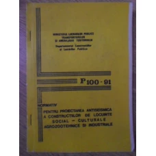 NORMATIV PENTRU PROIECTAREA ANTISEISMICA A CONSTRUCTIILOR DE LOCUINTE SOCIAL-CULTURALE AGROZOOTEHNIC
