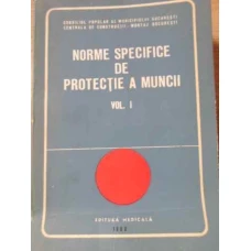 NORME SPECIALE DE PROTECTIE A MUNCII VOL.1 SANTIERE DE CONSTRUCTII