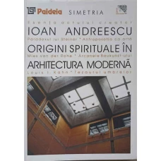 ORIGINI SPIRITUALE IN ARHITECTURA MODERNA