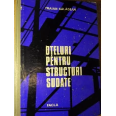 OTELURI PENTRU STRUCTURI SUDATE