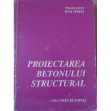 PROIECTAREA BETONULUI STRUCTURAL