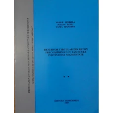REZERVOR CIRCULAR DIN BETON PRECOMPRIMAT CU FASCICULE POSTINTINSE SEGMENTATE VOL.2