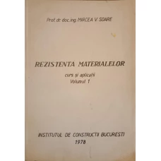 REZISTENTA MATERIALELOR. CURS SI APLICATII VOL.1