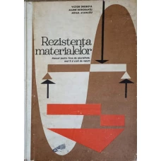 REZISTENTA MATERIALELOR MANUAL PENTRU LICEE DE SPECIALITATE, ANUL II SI SCOLI DE MAISTRI