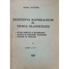 REZISTENTA MATERIALELOR SI TEORIA ELASTICITATII. PARTEA A II-A
