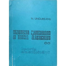REZISTENTA MATERIALELOR SI TEORIA ELASTICITATII VOL.2 TEORIA ELASTICITATII