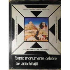 SAPTE MONUMENTE CELEBRE ALE ANTICHITATII. CELE SAPTE MINUNI