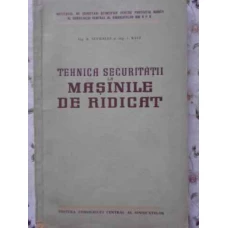 TEHNICA SECURITATII LA MASINILE DE RIDICAT