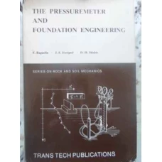 THE PRESSUREMETER AND FOUNDATION ENGINEERING