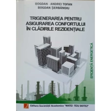 TRIGENERAREA PENTRU ASIGURAREA CONFORTULUI IN CLADIRILE REZIDENTIALE