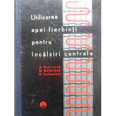 UTILIZAREA APEI FIERBINTI PENTRU INCALZIRI CENTRALE