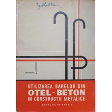 UTILIZAREA BARELOR DIN OTEL-BETON IN CONSTRUCTII METALICE