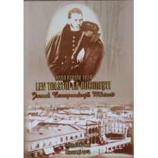 ANNO DOMINI 1854. LEV TOLSTOI LA BUCURESTI
