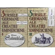 SURSELE GERMANE ALE CREATIEI EMINESCIENE VOL.1-2