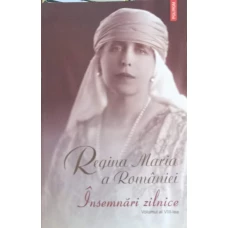 REGINA MARIA A ROMANIEI. INSEMNARI ZILNICE VOL.8 1 IANUARIE - 31 DECEMBRIE 1926