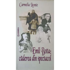 EMIL BOTTA: CADEREA DIN SPECTACOL