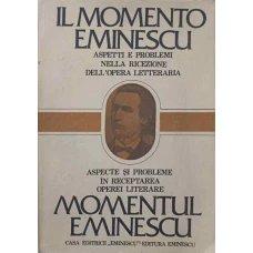 ASPECTE SI PROBLEME IN RECEPTAREA OPEREI LITERARE MOMENTUL EMINESCU