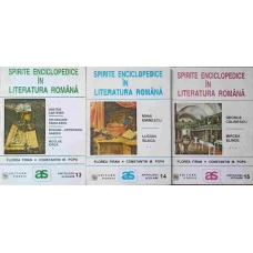 SPIRITE ENCICLOPEDICE IN LITERATURA ROMANA VOL.1-3 (ANTOLOGIE COMENTATA)