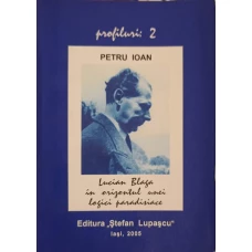 LUCIAN BLAGA IN ORIZONTUL UNEI LOGICI PARADISIACE