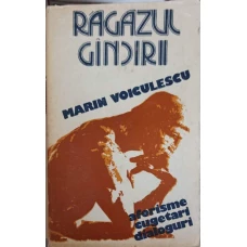 RAGAZUL GANDIRII. AFORISME, CUGETARI, DIALOGURI