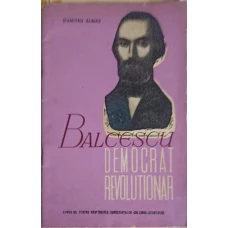 BALCESCU - DEMOCRAT REVOLUTIONAR