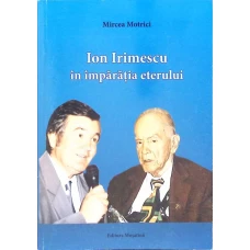 ION IRIMESCU IN IMPARATIA ETERULUI