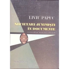 SOCIETARI JUNIMISTI IN DOCUMENTE