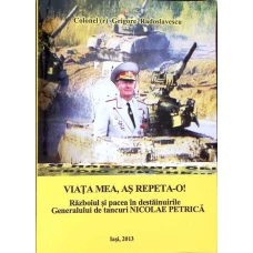 VIATA MEA, AS REPETA-O!