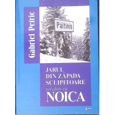 JARUL DIN ZAPADA SCLIPITOARE. REVEDERI CU NOICA