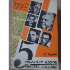 5 PROZATORI ILUSTRI 5 PROCESE LITERARE