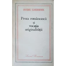 PROZA ROMANEASCA SI VOCATIA ORIGINALITATII
