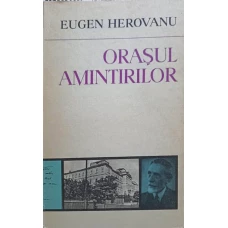 ORASUL  AMINTIRILOR