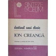 DESTINUL UNUI CLASIC - ION CREANGA