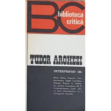 TUDOR ARGHEZI INTERPRETAT