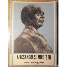 ALECSANDRI SI MIRCESTII. GHID MONOGRAFIC