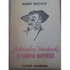 ALEXANDRU MACEDONSKI SI COMPLEXUL MODERNITATII