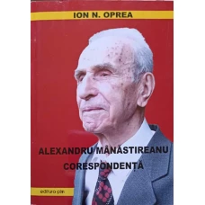 ALEXANDRU MANASTIREANU. CORESPONDENTA